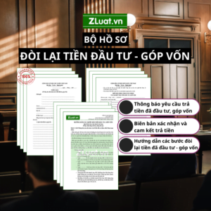 Bộ hồ sơ đòi lại tiền đầu tư, góp vốn đầy đủ, chuẩn pháp lý