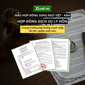 Mẫu Hợp đồng song ngữ Việt Anh - Dịch vụ ly hôn (không tranh chấp)